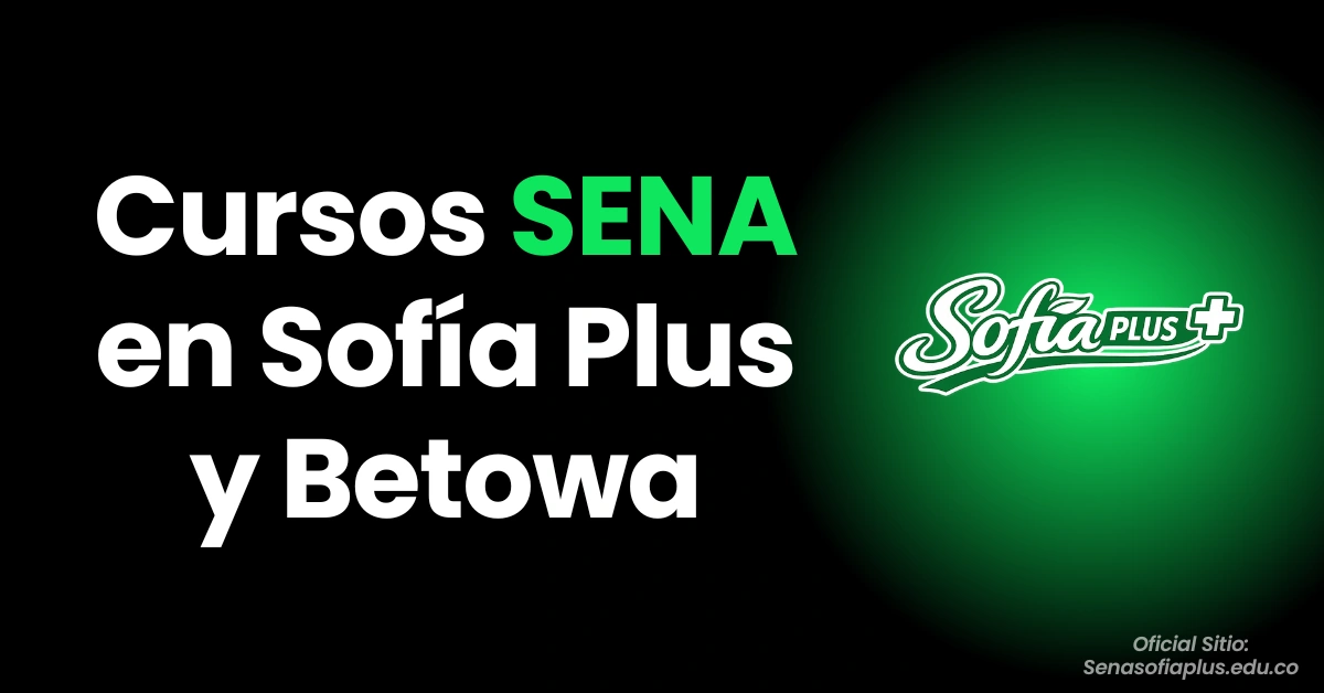 Cursos SENA en Sofía Plus y Betowa